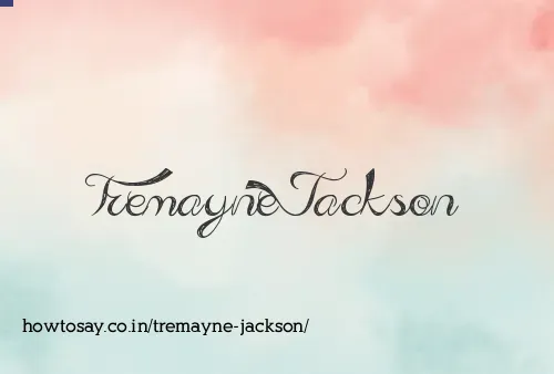 Tremayne Jackson