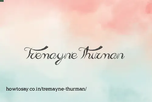 Tremayne Thurman