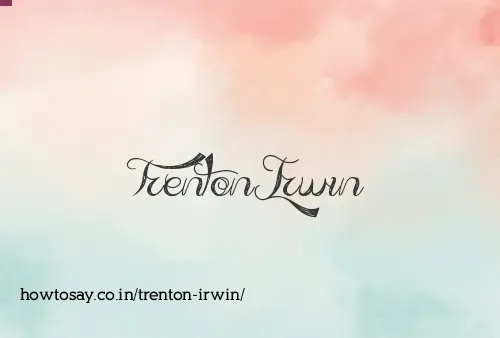 Trenton Irwin