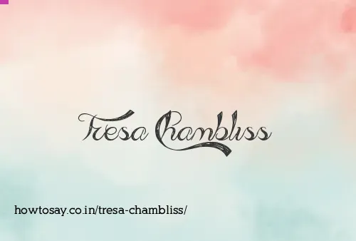 Tresa Chambliss