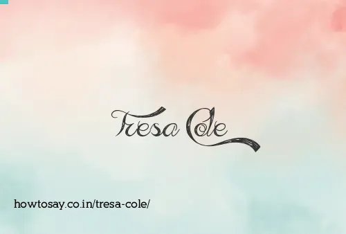 Tresa Cole