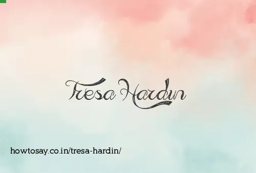 Tresa Hardin