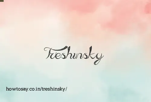 Treshinsky