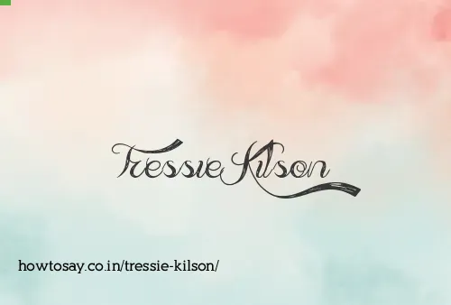 Tressie Kilson