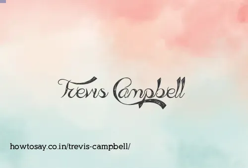 Trevis Campbell
