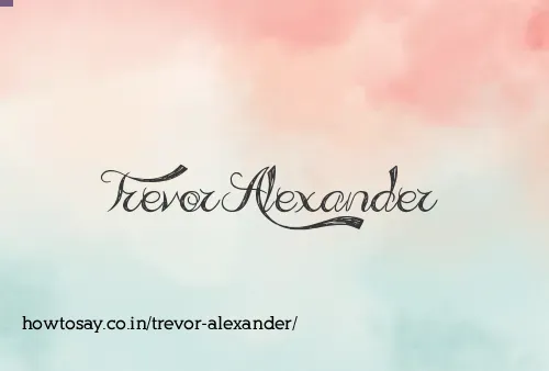 Trevor Alexander