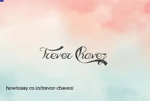 Trevor Chavez