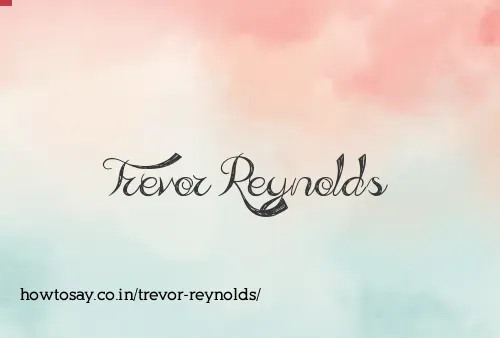 Trevor Reynolds