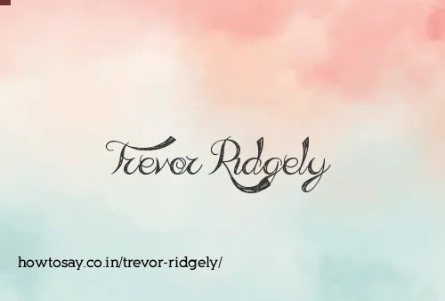 Trevor Ridgely