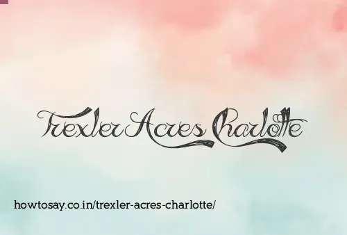 Trexler Acres Charlotte