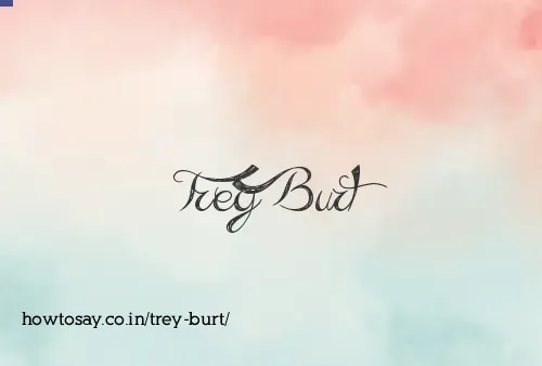 Trey Burt