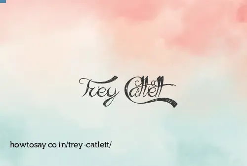 Trey Catlett