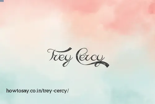 Trey Cercy