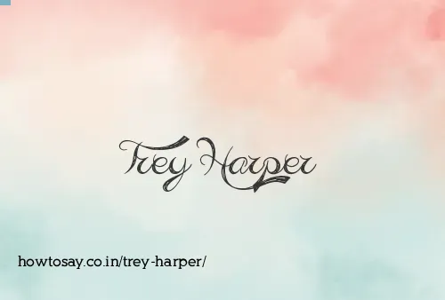 Trey Harper