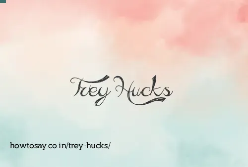 Trey Hucks