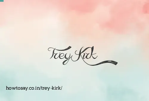 Trey Kirk