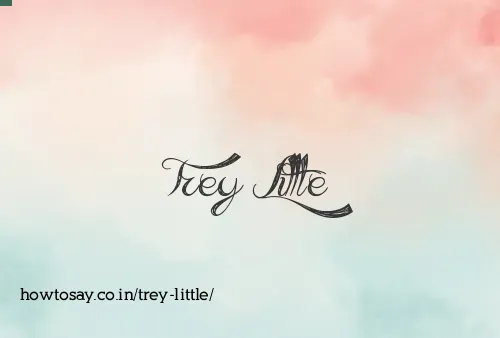Trey Little