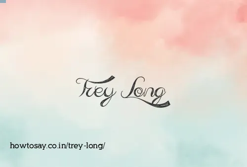 Trey Long