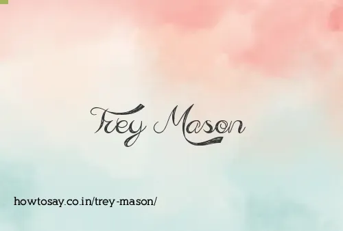 Trey Mason