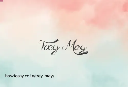 Trey May