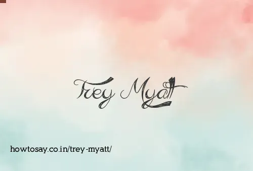 Trey Myatt