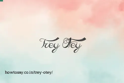 Trey Otey