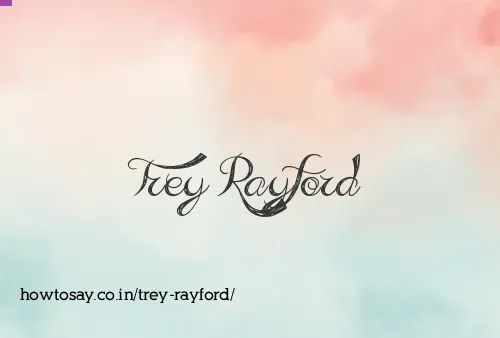 Trey Rayford