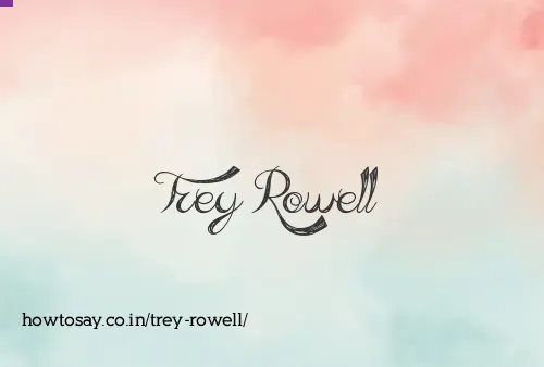 Trey Rowell