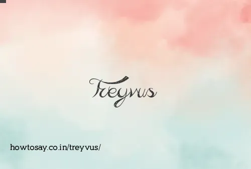 Treyvus