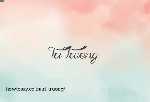 Tri Truong