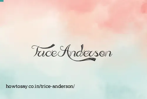 Trice Anderson