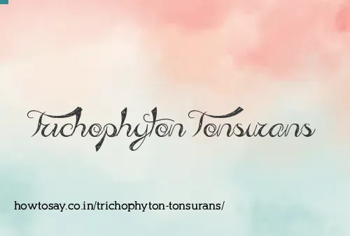 Trichophyton Tonsurans