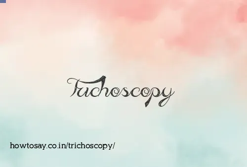 Trichoscopy