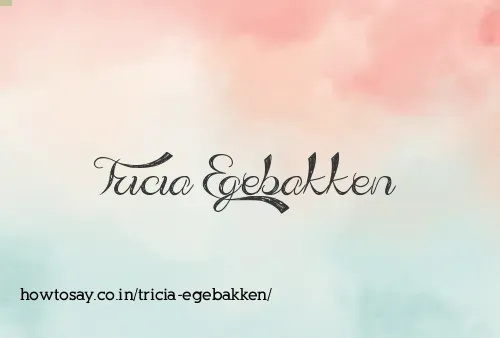 Tricia Egebakken