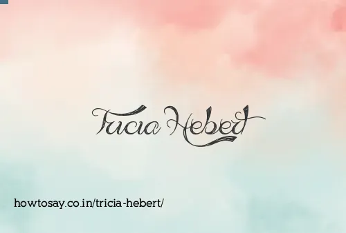 Tricia Hebert