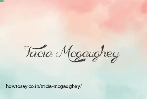 Tricia Mcgaughey