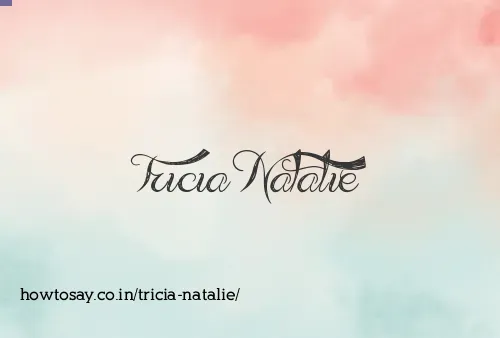 Tricia Natalie