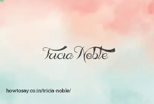 Tricia Noble