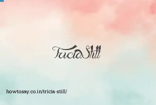 Tricia Still