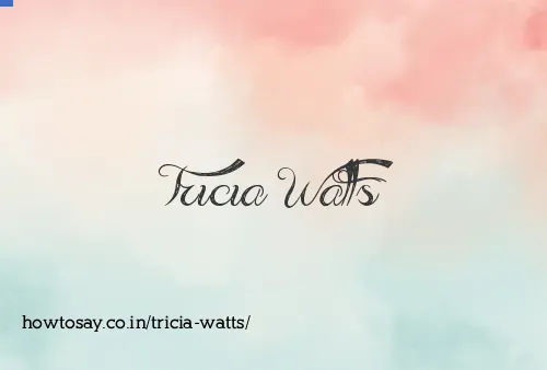 Tricia Watts