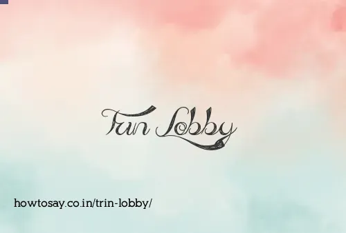 Trin Lobby