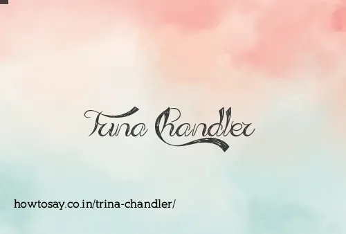 Trina Chandler