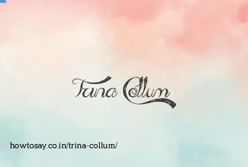 Trina Collum