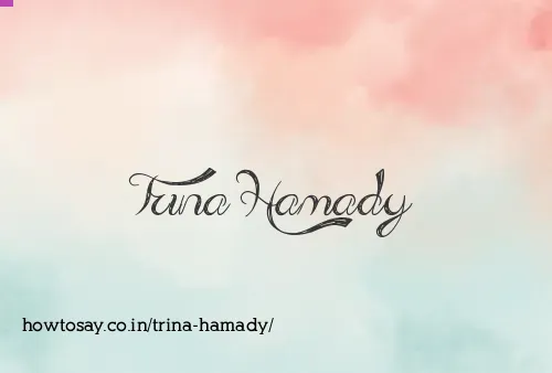 Trina Hamady