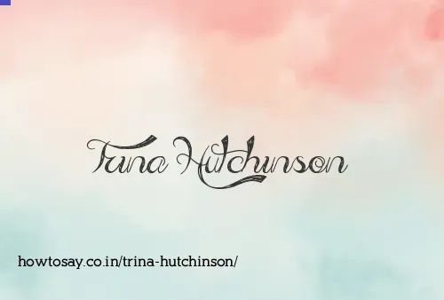 Trina Hutchinson