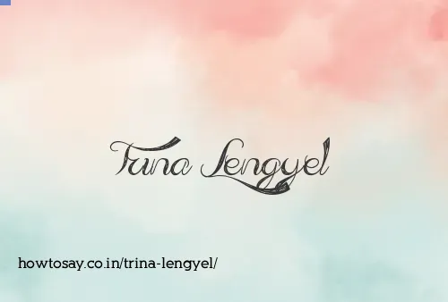 Trina Lengyel