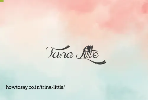 Trina Little