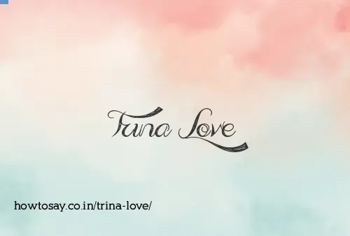 Trina Love
