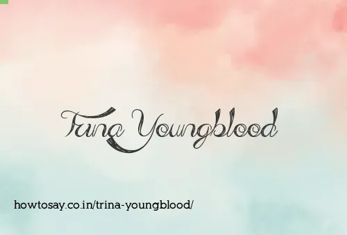 Trina Youngblood