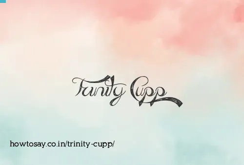 Trinity Cupp
